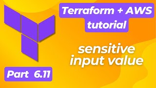 Terraform+AWS, part 6.11 | Input variables | Sensitive input value | Beginner’s tutorial