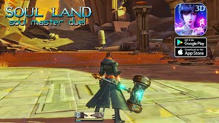 Soul Land: Soul Master Duel - Beta Gameplay (Android/IOS)