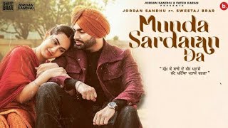 Munda Sardaaran Da | Jordan Sandhu Ft. Sweetaj Brar |Shree Brar | Latest Punjabi Song | Flamme Music