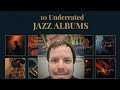 10 Underrated Jazz Albums