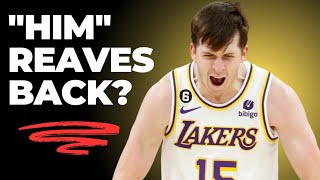 Lakers Austin Reaves Finally Being Aggressive