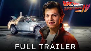 Back To The Future 4 Trailer (2024) Tom Holland, Robert Downey Jr., Michael J Fox | Fan Made 3