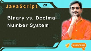 Binary Vs. Decimal Number System - JavaScript Tutorial 28 🚀