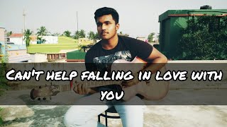Can't help falling in love with you | Guitar Cover | Elvis Presley