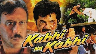 Kabhi Na Kabhi (1998) Full Hindi Movie | Anil Kapoor, Jackie Shroff, Pooja Bhatt, Paresh Rawal