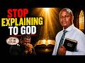 STOP Explaining to God… He Already Knows 😳 | Apostle Chiwenga