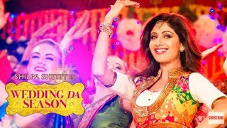Shilpa Shetty: "Wedding Da Season" Video Song | Neha Kakkar, Mika Singh, Ganesh Acharya | T-Series