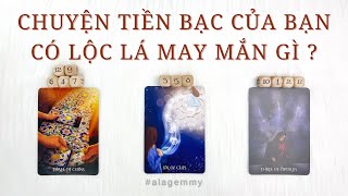 CHUYỆN TIỀN BẠC CỦA BẠN💰⚖️CÓ LỘC LÁ MAY MẮN GÌ ? 🍀⏰💥tarot