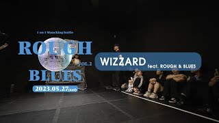 PRINCE WIZZARD feat.rough\u0026blues / JUDGE SHOW / Rough\u0026Blues 2023 WAACKING BATTLE