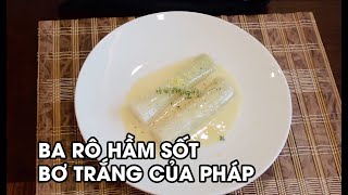 Bếp Nhà Jon | Ba Rô Hầm Sốt Bơ Trắng Của Pháp