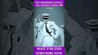 BTS Members Dance On Indian song 🇮🇳 #youtubeshorts  #bts #blackpink #kpop
