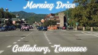 Friday morning drive through Gatlinburg, TN