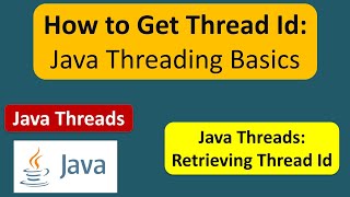How to Get Thread Id: Java Threading Basics