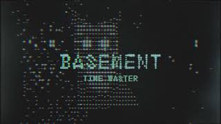 Basement - "Time Waster" (Official Audio)