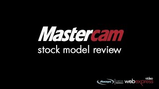 Working with Mastercam Stock Models