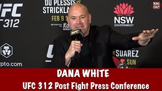 Dana White reacts to Dricus du Plessis win over Sean Strickland, recaps UFC 312