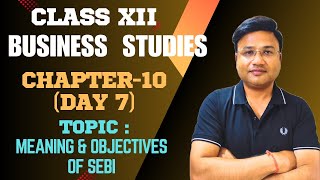 CLASS 12 BUSINESS STUDIES CH-10 DAY-7