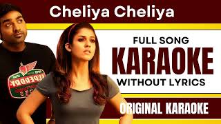Cheliya Cheliya - Karaoke Full Song | Without Lyrics