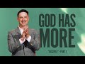 GOD HAS MORE - DISCIPLE - MARK PETTUS