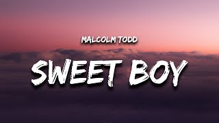 Malcolm Todd - Sweet Boy (Lyrics)