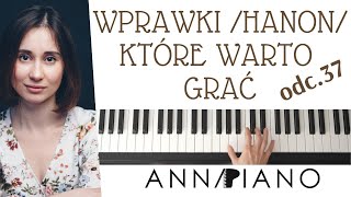 Wprawka HANONA, którą WARTO ćwiczyć codziennie, odc.37  @annapiano.muzyka #pianinoodpodstaw