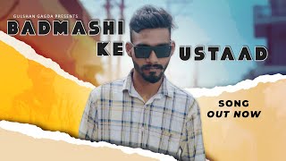 Badmashi ka ustaaj ( Official Video ) || Gulshan Gagda || New song 2023