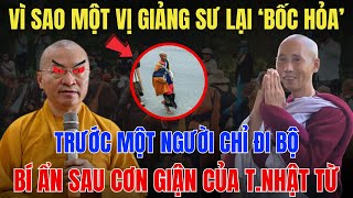 Vì Sao Một Vị Giảng Sư Lại ‘Bốc Hỏa’ Trước Một Người Chỉ Đi Bộ – Bí Ẩn Sau Cơn Giận Của T.Nhật Từ