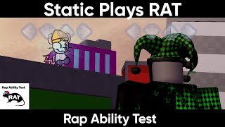 Static Plays RAT! (Rap Ability Test)