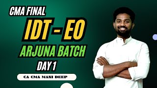 CMA FINAL - ARJUNA BTACH _ IDT EO - DAY 1