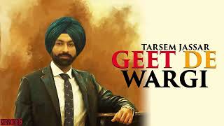 Geet De Wargi (FULL SONG) - Tarsem Jassar | Deep Jandu | New Punjabi Songs 2018