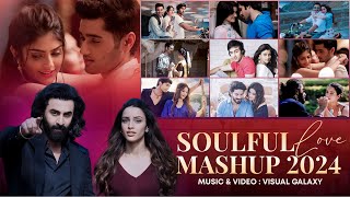 Soulful Love Mashup 2024 | Visual Galaxy | Lofi Love Songs | Arijit Singh | Romantic Love Songs 2024