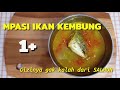 MPASI IKAN KEMBUNG 1+ | IKAN KEMBUNG KUAH KUNING