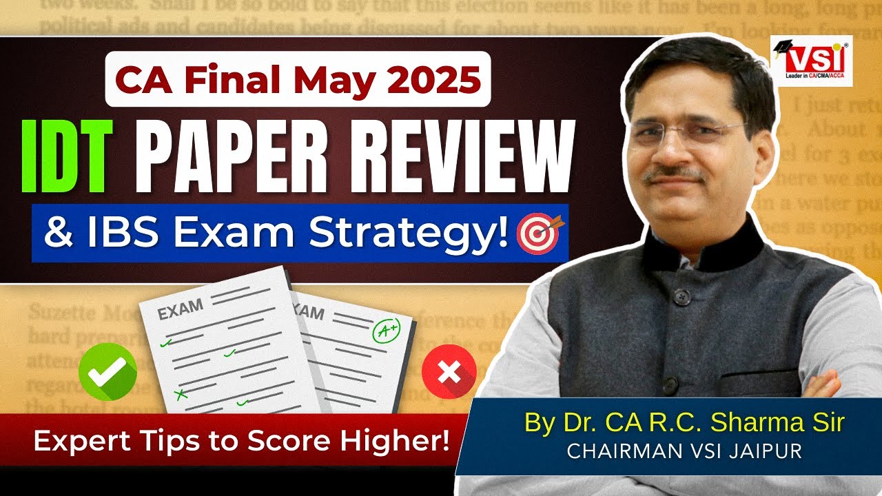 Idt Paper Review Expert Ibs Exam Strategy To Score Higher Ca Final