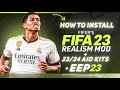 How to Install EEP 23 + FIFER's Realism Mod For FIFA 23 (23/24 Kits, FC 24 Ratings, New Faces, )