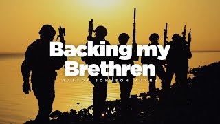 Backing my Brethren | Pr Johnson Huynh