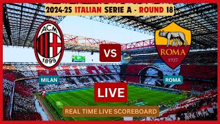 Milan Vs Roma LIVE Score UPDATE 2024-25 Serie A Round 18 Soccer Football Dec 29 2024