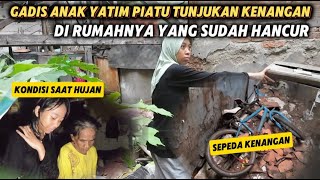 GADIS YATIM PIATU TUNJUKAN KENANGAN DI RUMAHNYA YANG SUDAH HANCUR‼️