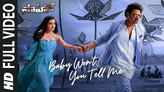 Saaho (Telugu) | Baby Won't You Tell Me (Full Video Song) | Prabhas,Shraddha K |Shweta M.