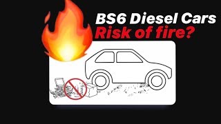 BS6 Diesel Cars with DPF - Risk of Fire?