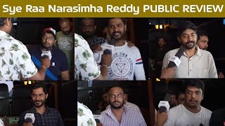 Sye Raa Narasimha Reddy Public Review | Sye Raa Narasimha Reddy Theatre Response