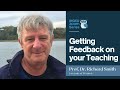 GETTING FEEDBACK ON YOUR TEACHING