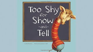 Too Shy for Show-and-Tell by Beth Bracken | A Story About Overcoming Shyness And Challenges