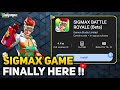 😍 SIGMAX BATTLE ROYALE IS FINALLY HERE !! | OFFCIAL STATEMENTS | GROW ON SIGMAX GAME !!