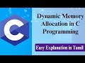 Dynamic Memory Allocation in C Programming (Tamil)| Prof.Antony Vijay