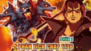 【Phân Tích Chap 1138 Full Màu】Phần 1: Anh Trai SHANKS Sở Hữu Zoan CERBERUS! GABAN XUẤT HIỆN!