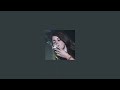 yes to heaven - lana del rey (slowed + reverb)