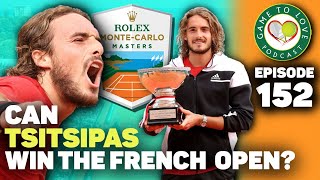 Is Tsitsipas the biggest threat to Nadal at the French Open? | GTL Tennis Podcast #152