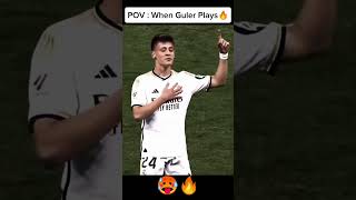 POV : When Guler Plays he always score's ⚽ #football #footballshorts #footballskills #footballedits