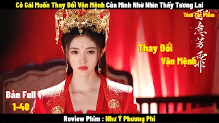 Review Phim Như Ý Phương Phi Full 1-40 | Tóm Tắt Phim The Blooms at Ruyi Pavilion | Cúc Tịnh Y