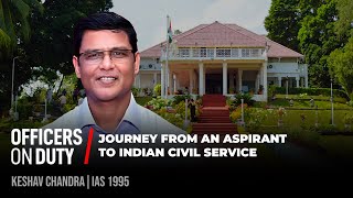 31 Years of an IAS Officer in India | IAS Keshav Chandra Chief Secretary, A \u0026 N Islands | E250